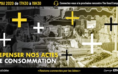 14/05/2020 – Repenser nos modes de consommation – Save the date